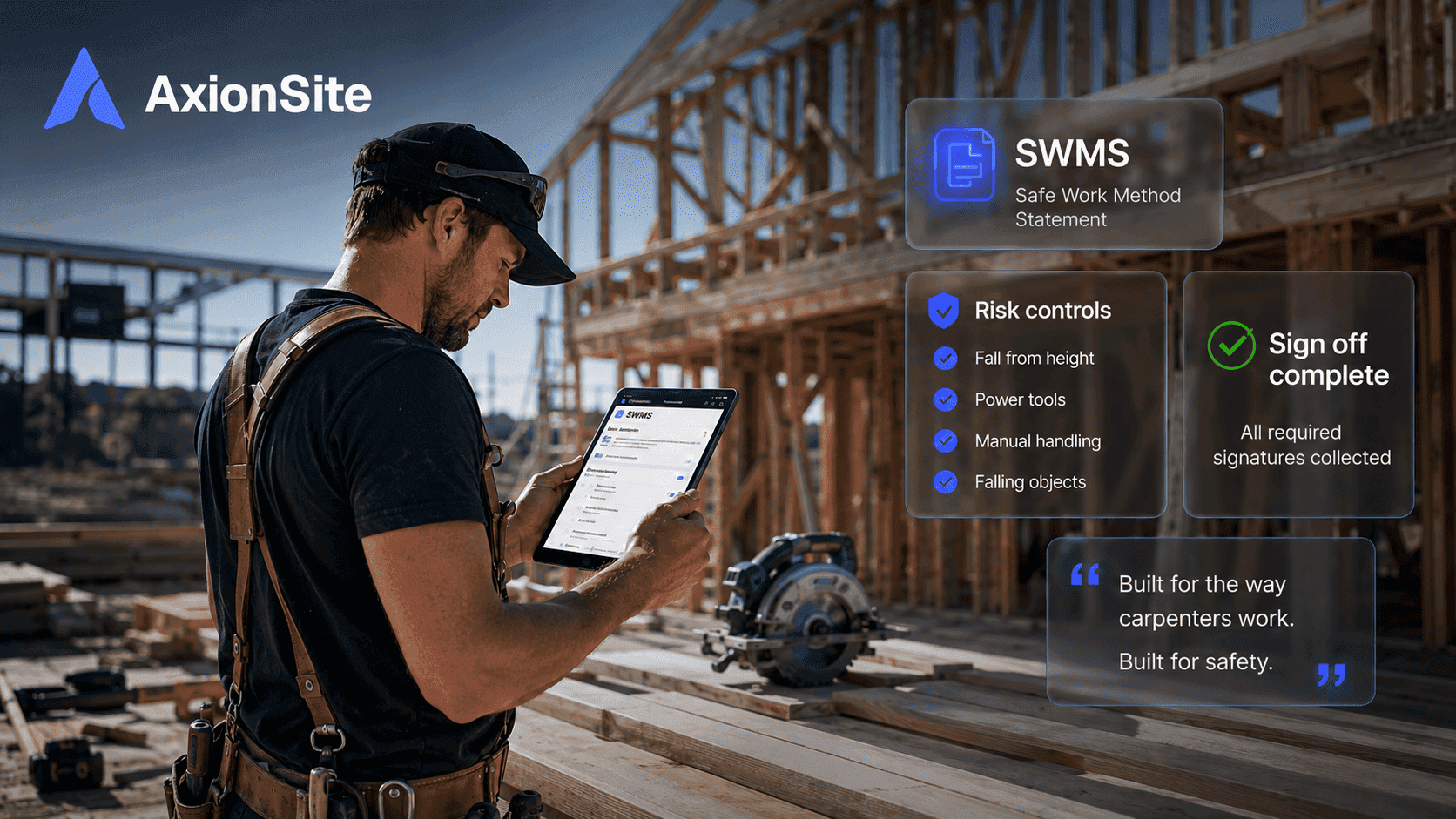 Carpenter on a framing site using AxionSite to create a SWMS with risk controls and worker sign-off